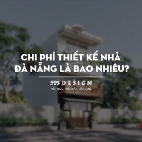 Chi phí Thiết kế nhà Đà Nẵng